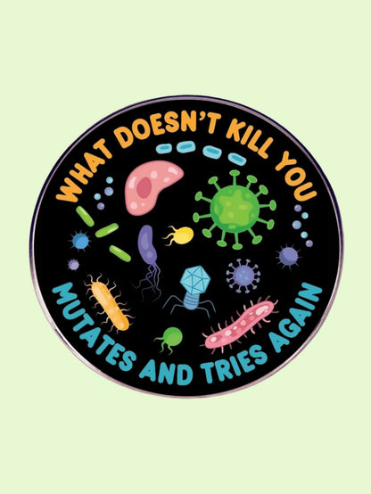 1pc Halloween Casual Alloy "What Doesn't Kill You Mutates And Tries Again" English Slogan Colorful Bacteria Virus Shaped Brooch Metal Alloy Funny Pin Clothing, Bag, Accessory Decor Pin For Clothes Bag