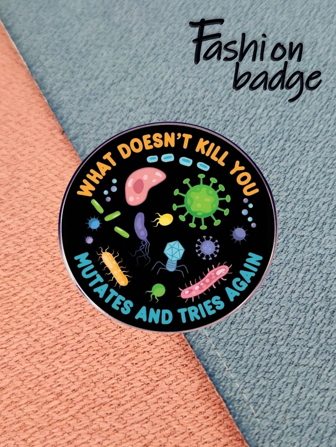 1pc Halloween Casual Alloy "What Doesn't Kill You Mutates And Tries Again" English Slogan Colorful Bacteria Virus Shaped Brooch Metal Alloy Funny Pin Clothing, Bag, Accessory Decor Pin For Clothes Bag