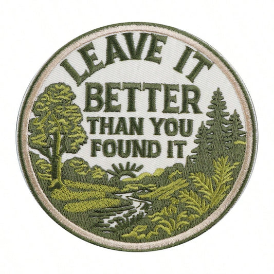 1pc "Leave It Better" Embroidered Patch- Outdoor Camping/Hiking Personalized Fabric Sticker, American Style Forest & Stream DIY Decor