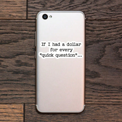 1PC Quick Question Sticker, Funny Office Humor Laptop Decal, Sarcastic Work Vinyl, Coworker Gift, Waterproof Peel & Stick Water Bottle Sticker, Funny Management Tumbler Decal, Trending Corporate Noteb