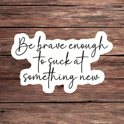 1PC Try Something New Affirmation Sticker, Feminine Growth Mindset Vinyl Decal For Water Bottles, Laptops, Cars, Journals, Motivational Quote Sticker For Women, Peel And Stick Waterproof Mental Health