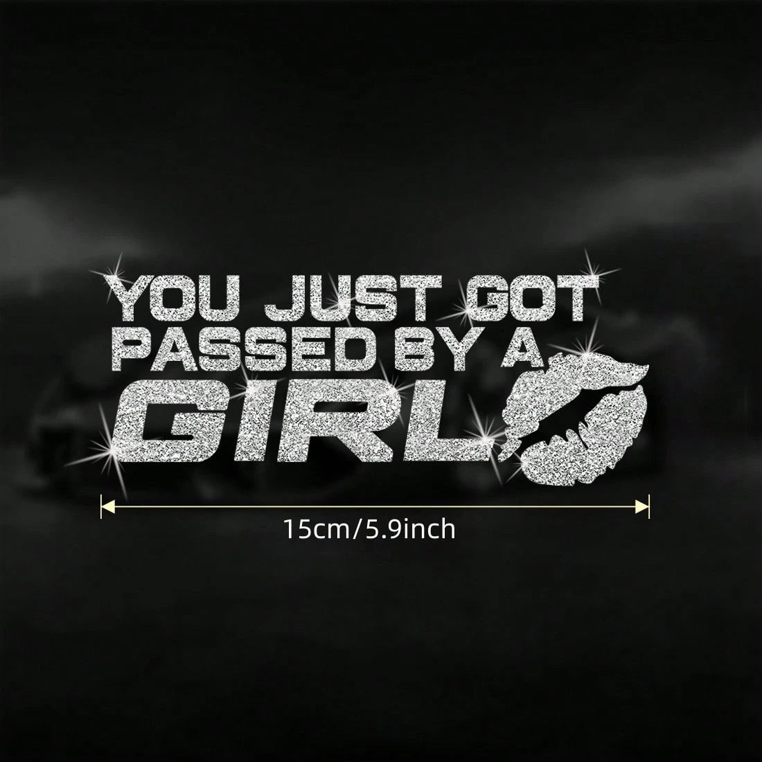 1pc "YOU JUST GOT PASSED BY A GIR" Self-Adhesive Glossy Sticker Fashion Art Sticker Suitable For Cars, Trucks, Walls, Laptops, Disposable, Residue Free- Compatible With Plastic Surfaces, Shiny Laptop