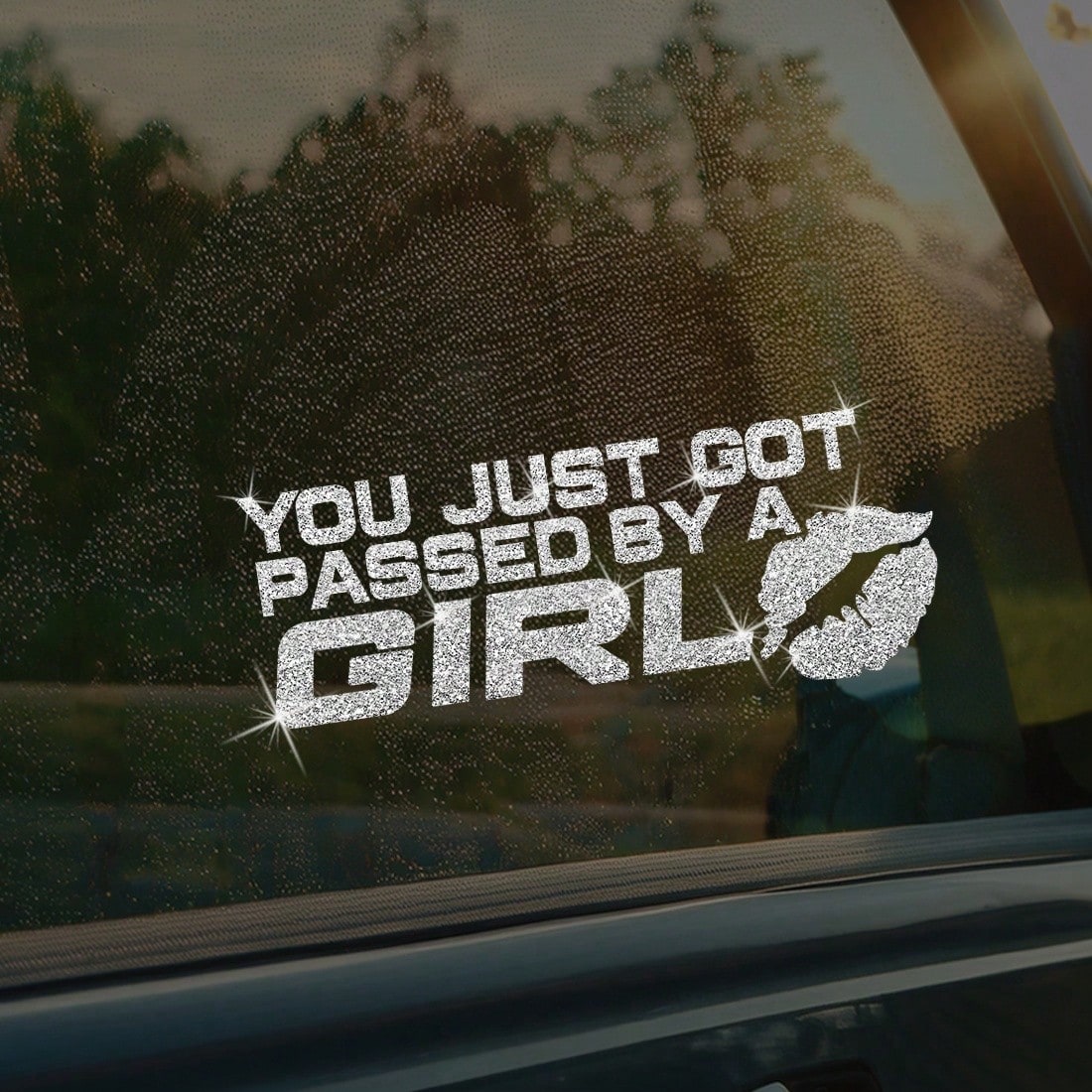 1pc "YOU JUST GOT PASSED BY A GIR" Self-Adhesive Glossy Sticker Fashion Art Sticker Suitable For Cars, Trucks, Walls, Laptops, Disposable, Residue Free- Compatible With Plastic Surfaces, Shiny Laptop
