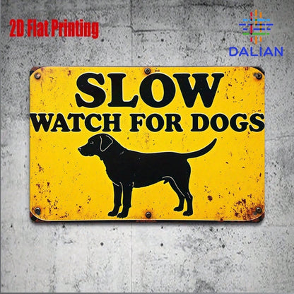 2D Flat, 2D Plane 1pc, "Slow Watch For Dogs" Themed 8x12 Inch Vintage Distressed Iron Sign, Suitable For Pet Area Decor, Courtyard Decoration, Warm Wa