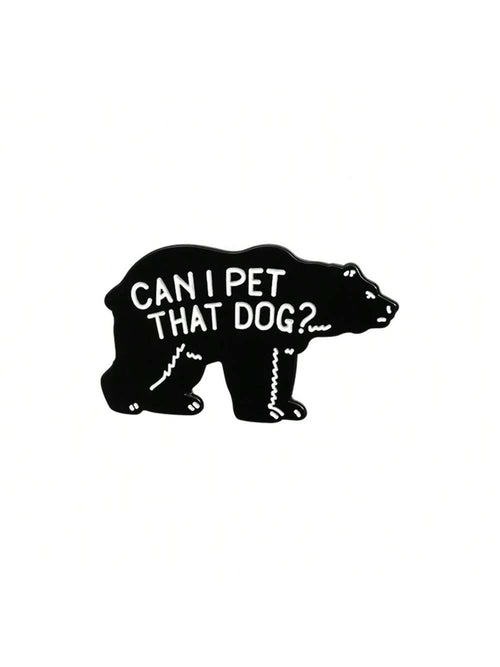 Can I Pet That Dog Brooch Enamel Pins Funny Punk Gothic Metal Brooches Decorative Backpack Lapel Badge Jewelry Gifts Pin For Clothes Bag Charm School Kpop Teacher Supplies Bag Charms Cute Office Acces