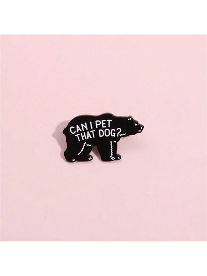Can I Pet That Dog Brooch Enamel Pins Funny Punk Gothic Metal Brooches Decorative Backpack Lapel Badge Jewelry Gifts Pin For Clothes Bag Charm School Kpop Teacher Supplies Bag Charms Cute Office Acces