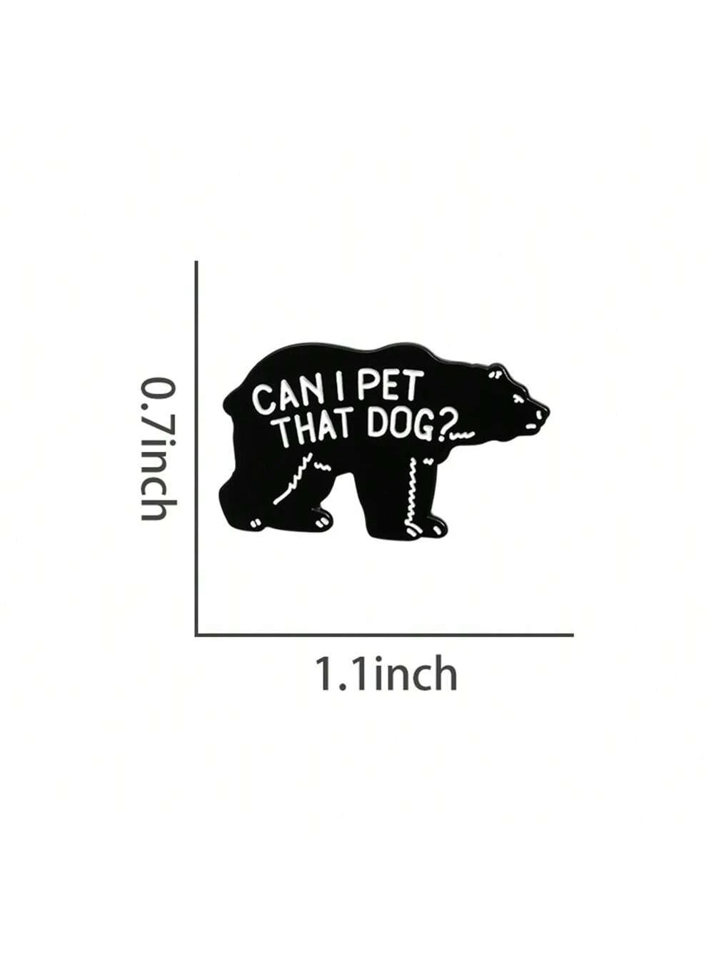 Can I Pet That Dog Brooch Enamel Pins Funny Punk Gothic Metal Brooches Decorative Backpack Lapel Badge Jewelry Gifts Pin For Clothes Bag Charm School Kpop Teacher Supplies Bag Charms Cute Office Acces