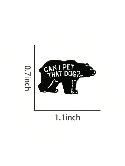Can I Pet That Dog Brooch Enamel Pins Funny Punk Gothic Metal Brooches Decorative Backpack Lapel Badge Jewelry Gifts Pin For Clothes Bag Charm School Kpop Teacher Supplies Bag Charms Cute Office Acces