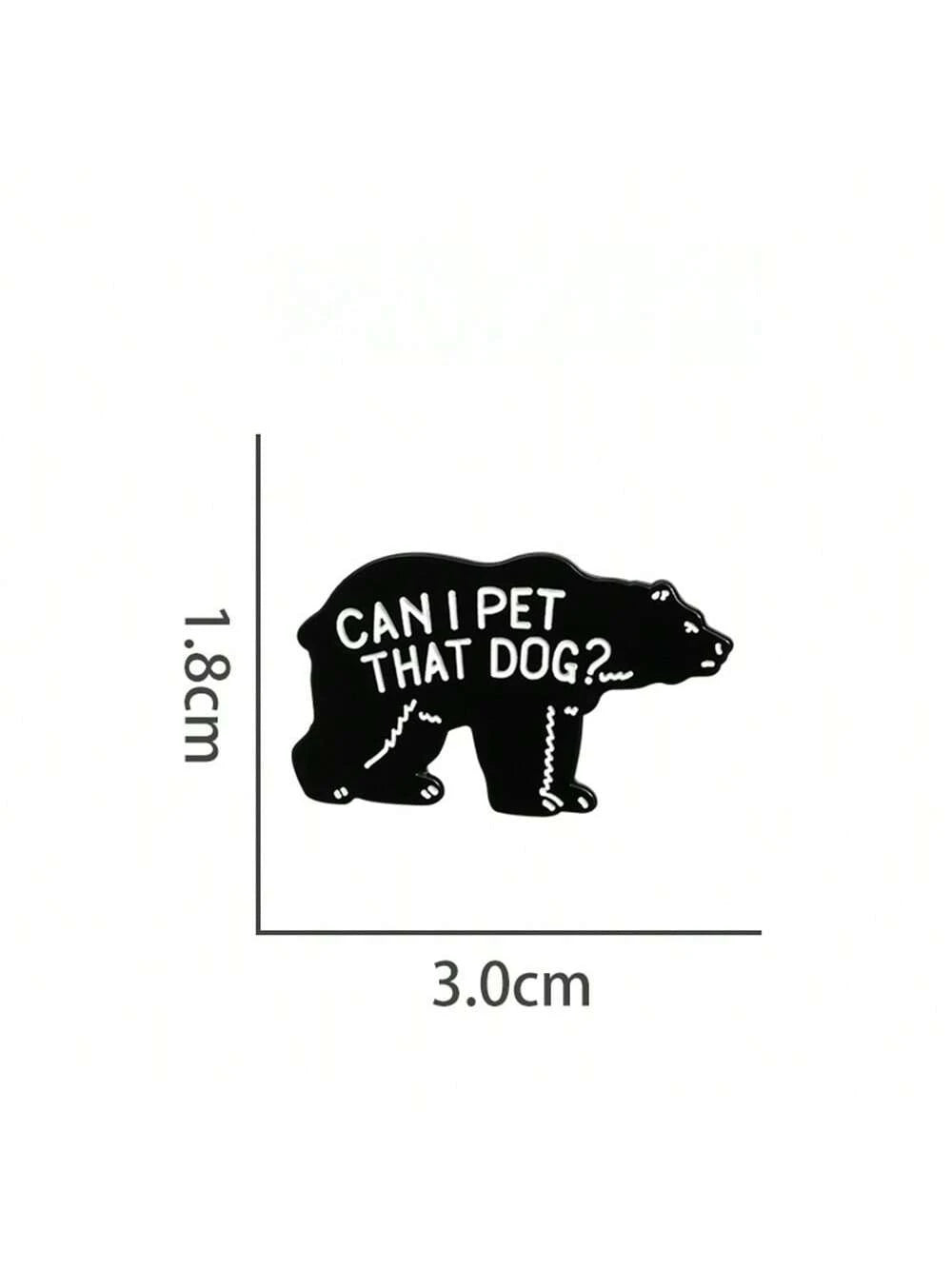 Can I Pet That Dog Brooch Enamel Pins Funny Punk Gothic Metal Brooches Decorative Backpack Lapel Badge Jewelry Gifts Pin For Clothes Bag Charm School Kpop Teacher Supplies Bag Charms Cute Office Acces