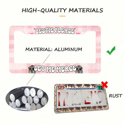Car Aluminum License Plate Frame, Bestie Please Let Me Combine Interesting License Plate Frames, Sad Rodent Funny Pink License Plate Frame, Sad Pretty Girl, Cute Pink, High-Quality Material, Easy To I
