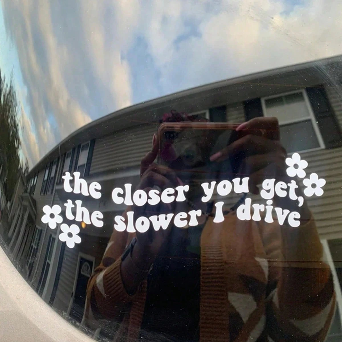 Funny Car Sticker- "The Closer You Get, The Slower I Drive" With Pink Flowers- Matte Vinyl Decal For Car, Glass Or Metal Surfaces, Car Sticker| Floral Decor Sticker| Car Body Sticker