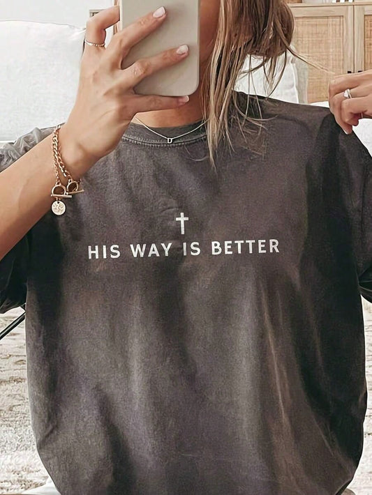 Jesus Shirt His Way Is Better Comfortable Christian Merch Simple Christian Faith Gift Clothing Casual Fall Outfits For Women Travel Short Sleeve Tops