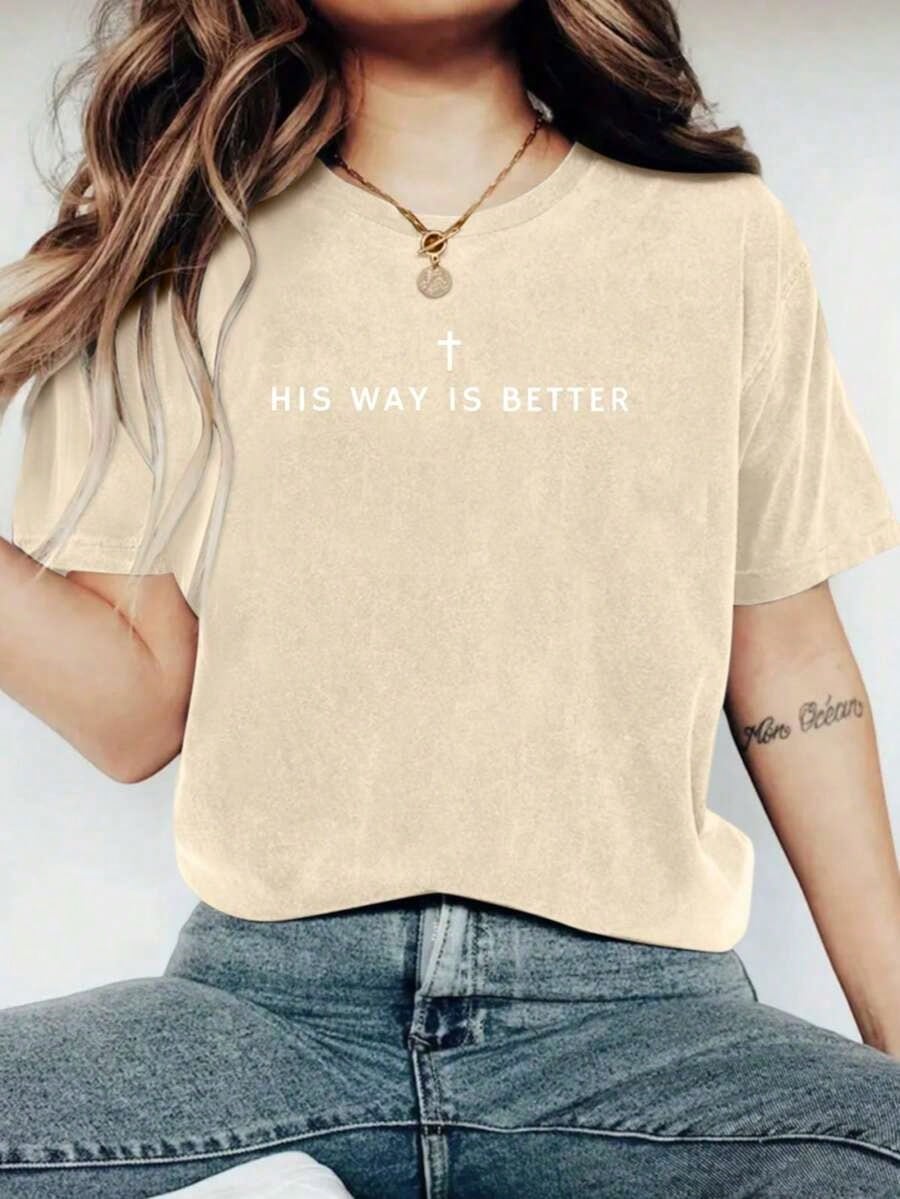 Jesus Shirt His Way Is Better Comfortable Christian Merch Simple Christian Faith Gift Clothing Casual Fall Outfits For Women Travel Short Sleeve Tops
