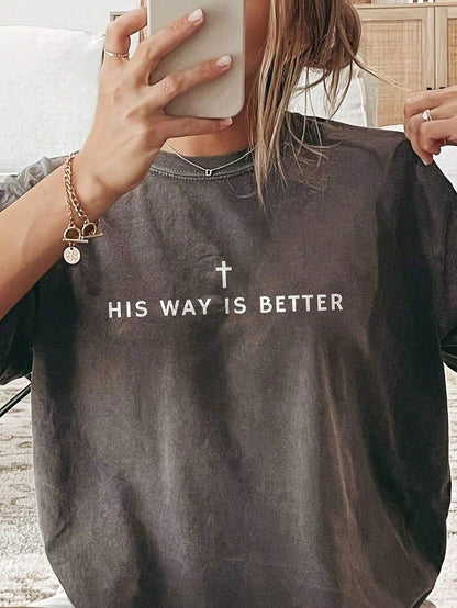Jesus Shirt His Way Is Better Comfortable Christian Merch Simple Christian Faith Gift Clothing Casual Fall Outfits For Women Travel Short Sleeve Tops