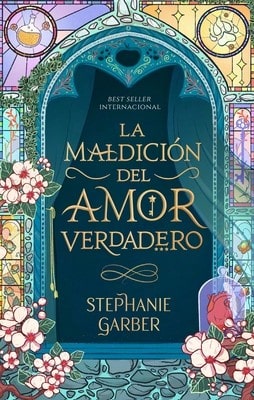 Maldicion Del Amor Verdadero, La (Paperback) By Stephanie Garber