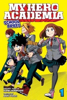 My Hero Academia: School Briefs, Vol. 1 (Paperback) By Kohei Horikoshi, Anri Yoshi