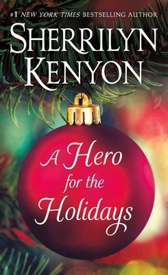 Pre-Owned A Hero For The Holidays: Three Novellas (Paperback) By Sherrilyn Kenyon