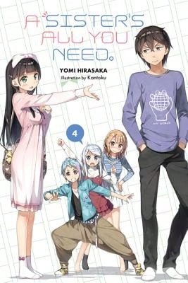 Pre-Owned A Sister's All You Need., Vol. 4 (Light Novel): Volume 4 (Paperback) By Yomi Hirasaka, Kantoku, Kevin Gifford
