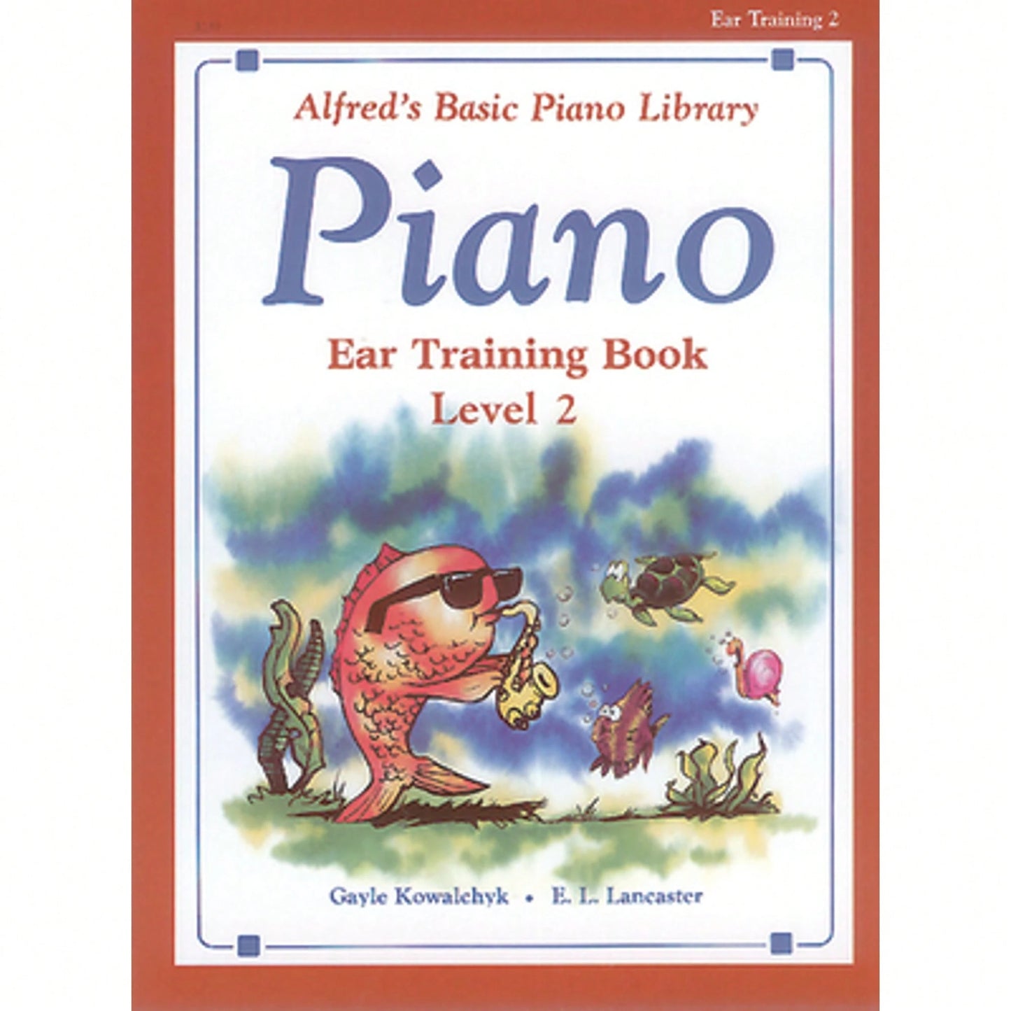 Pre-Owned Alfred's Basic Piano Library Ear Training, Bk 2 (Paperback) By Gayle Kowalchyk, E L Lancaster