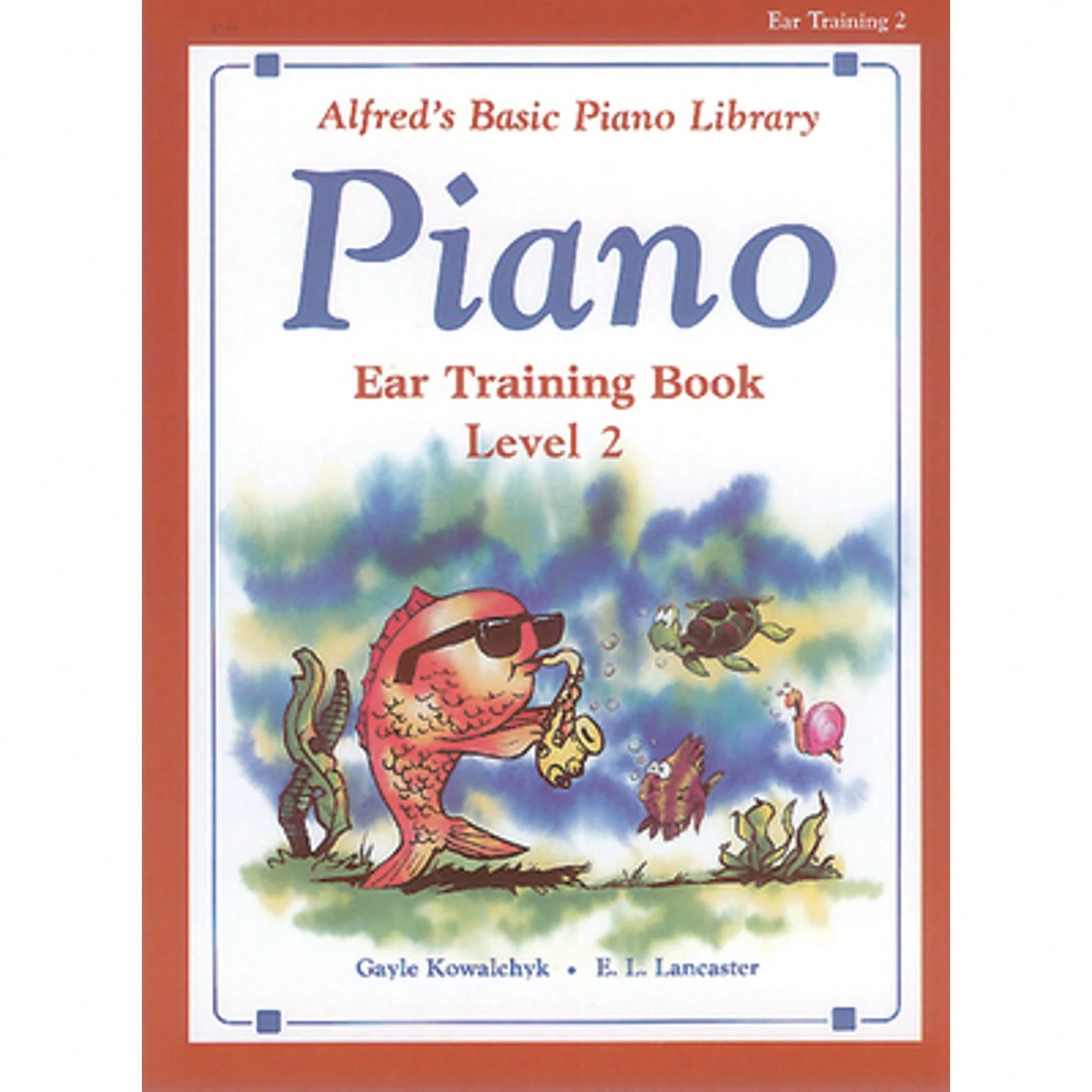 Pre-Owned Alfred's Basic Piano Library Ear Training, Bk 2 (Paperback) By Gayle Kowalchyk, E L Lancaster
