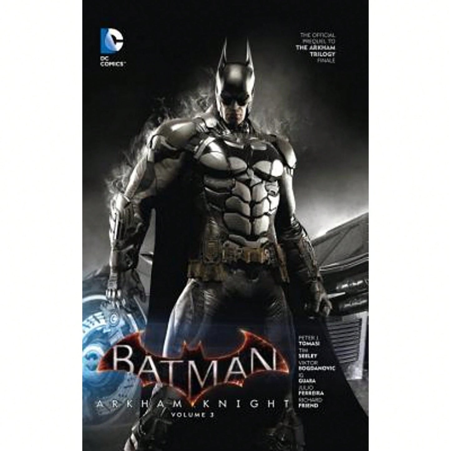 Pre-Owned Batman: Arkham Knight Vol. 3: The Official Prequel To The Arkham Trilogy Finale (Hardcover) By Peter J Tomasi