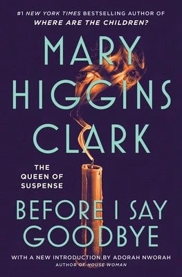 Pre-Owned Before I Say Goodbye (Paperback) By Mary Higgins Clark