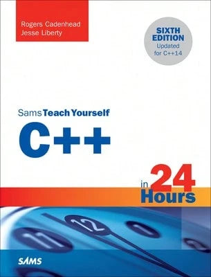 Pre-Owned C++ In 24 Hours, Sams Teach Yourself (Paperback) By Rogers Cadenhead, Jesse Liberty