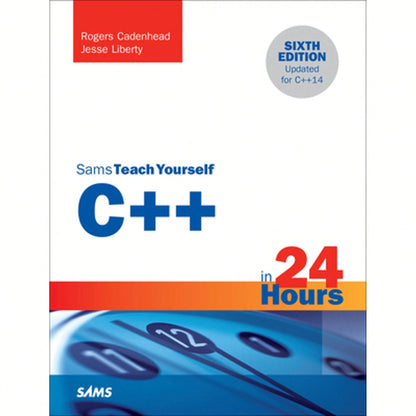 Pre-Owned C++ In 24 Hours, Sams Teach Yourself (Paperback) By Rogers Cadenhead, Jesse Liberty
