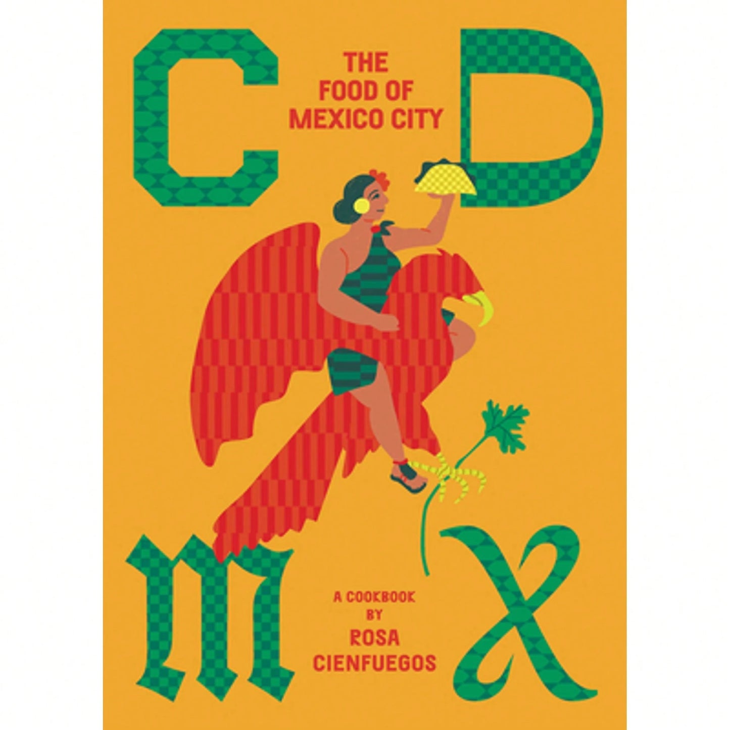 Pre-Owned CDMX: The Food Of Mexico City (Hardcover) By Rosa Cienfuegos