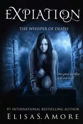 Pre-Owned Expiation- The Whisper Of Death (Paperback) By Elisa S Amore, Leah D Janeczko, Annie Crawford