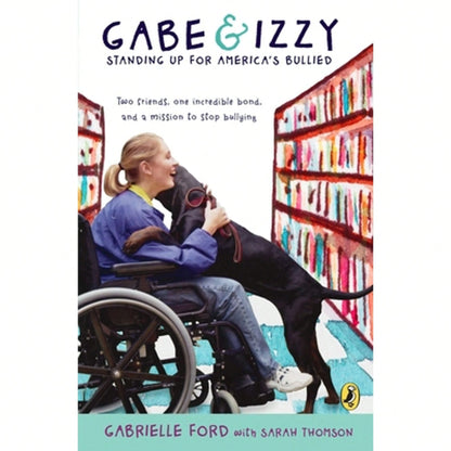 Pre-Owned Gabe & Izzy: Standing Up For America's Bullied (Paperback) By Gabrielle Ford