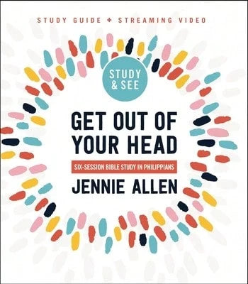 Pre-Owned Get Out Of Your Head Bible Study Guide Plus Streaming Video, Updated Edition: Six-Session (Paperback) By Jennie Allen