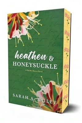 Pre-Owned Heathen & Honeysuckle (Paperback) By Sarah A Bailey