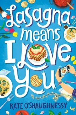 Pre-Owned Lasagna Means I Love You (Paperback) By Kate O'Shaughnessy