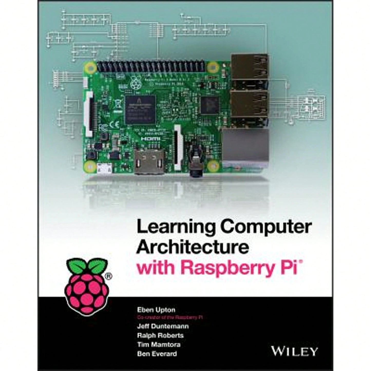 Pre-Owned Learning Computer Architecture With Raspberry Pi (Paperback) By Eben Upton, Jeff Duntemann, Ralph Roberts