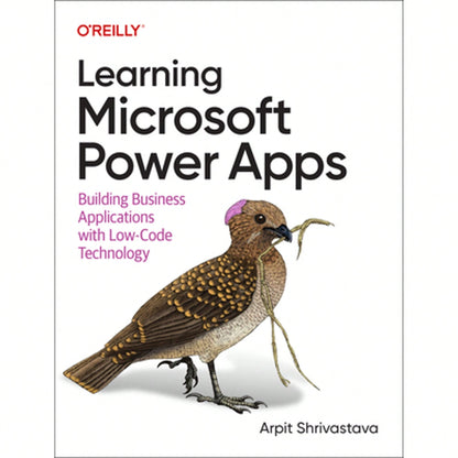 Pre-Owned Learning Microsoft Power Apps: Building Business Applications With Low-Code Technology (Paperback) By Arpit Shrivastava