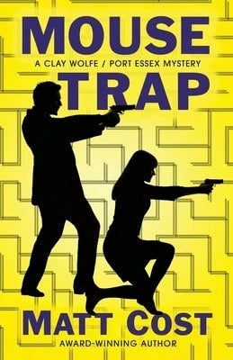 Pre-Owned Mouse Trap: A Clay Wolfe/ Port Essex Mystery (Paperback) By Matt Cost