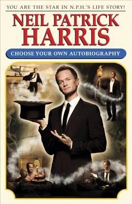 Pre-Owned Neil Patrick Harris: Choose Your Own Autobiography (Hardcover) By Neil Patrick Harris
