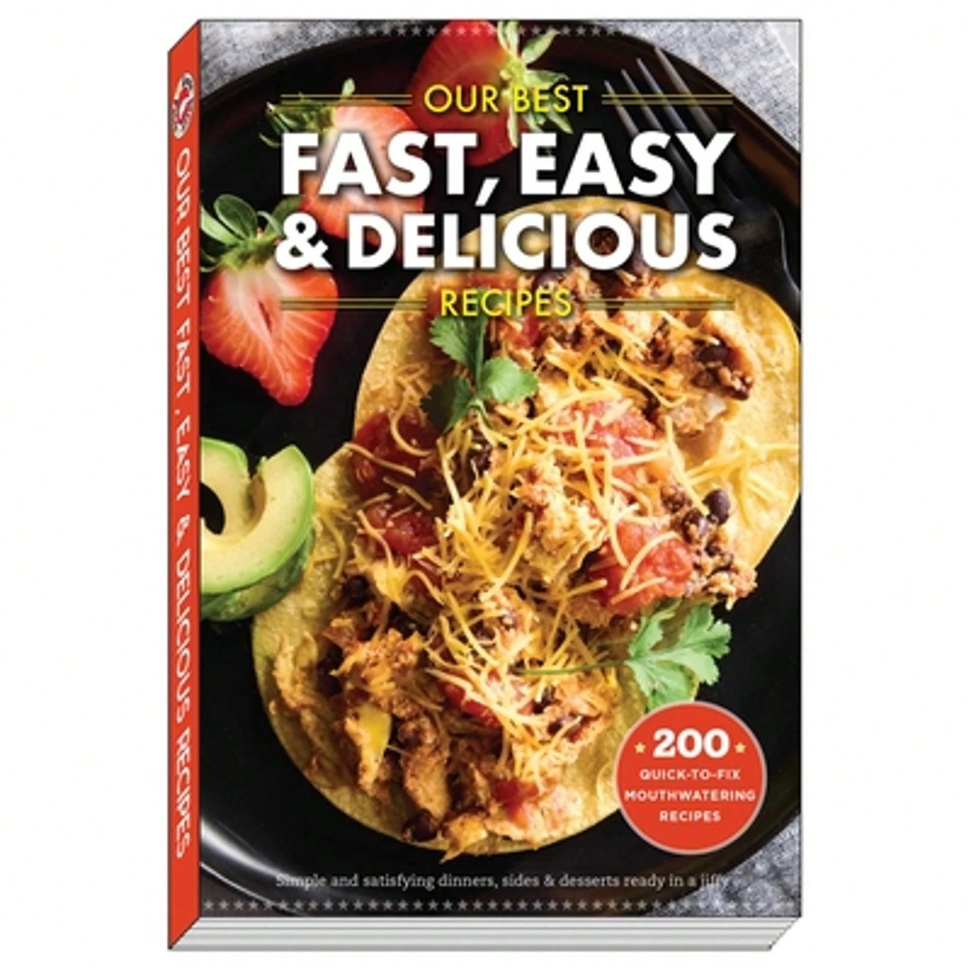 Pre-Owned Our Best Fast, Easy & Delicious Recipes (Paperback) By Gooseberry Patch
