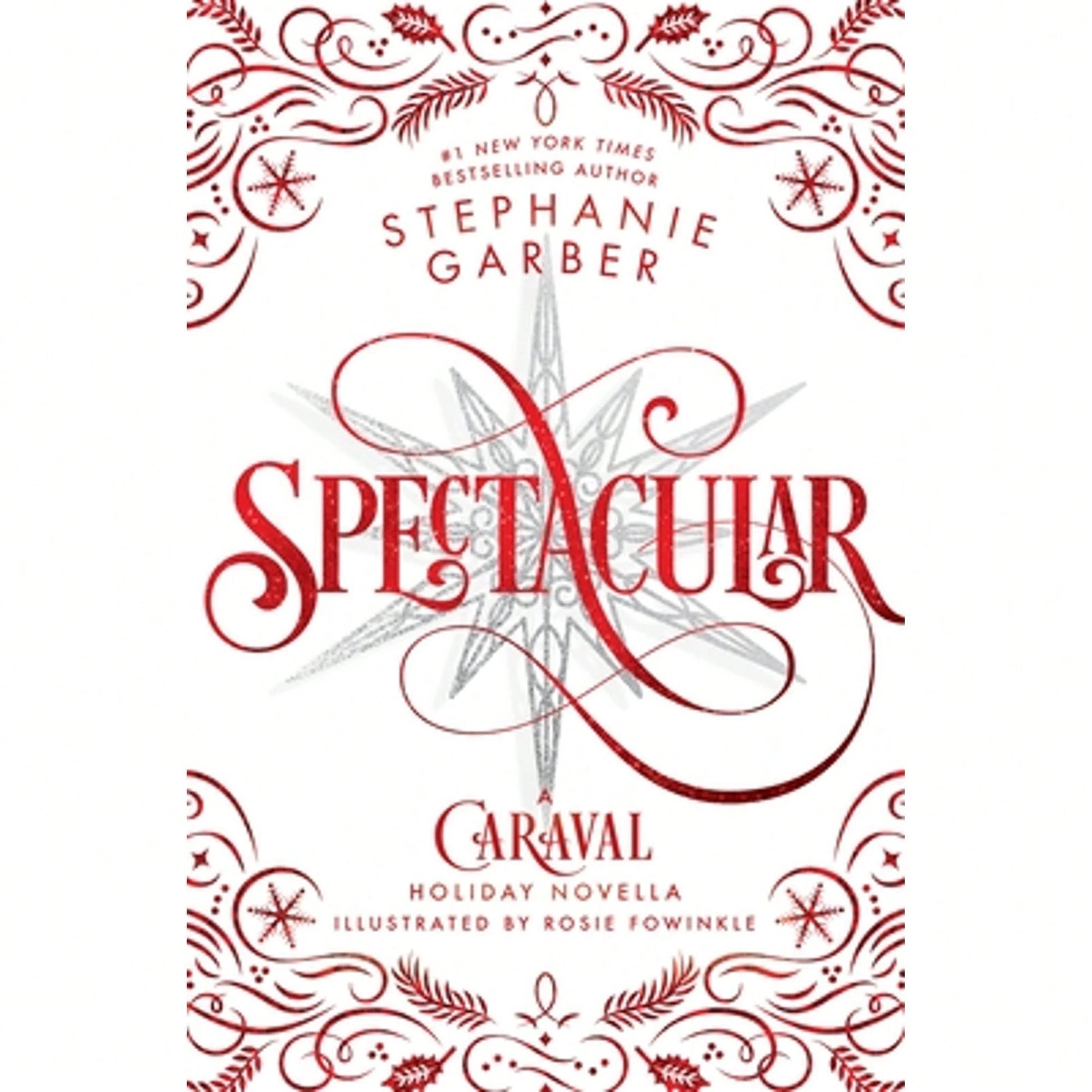 Pre-Owned Spectacular: A Caraval Holiday Novella (Hardcover) By Stephanie Garber