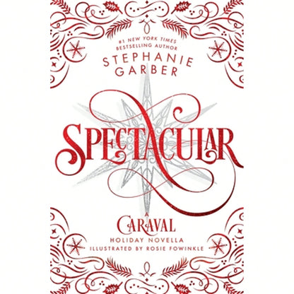 Pre-Owned Spectacular: A Caraval Holiday Novella (Hardcover) By Stephanie Garber