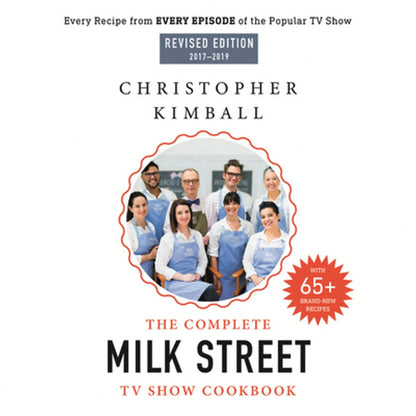 Pre-Owned The Complete Milk Street TV Show Cookbook (2017-2019): Every Recipe From Every Episode Of (Hardcover) By Christopher Kimball