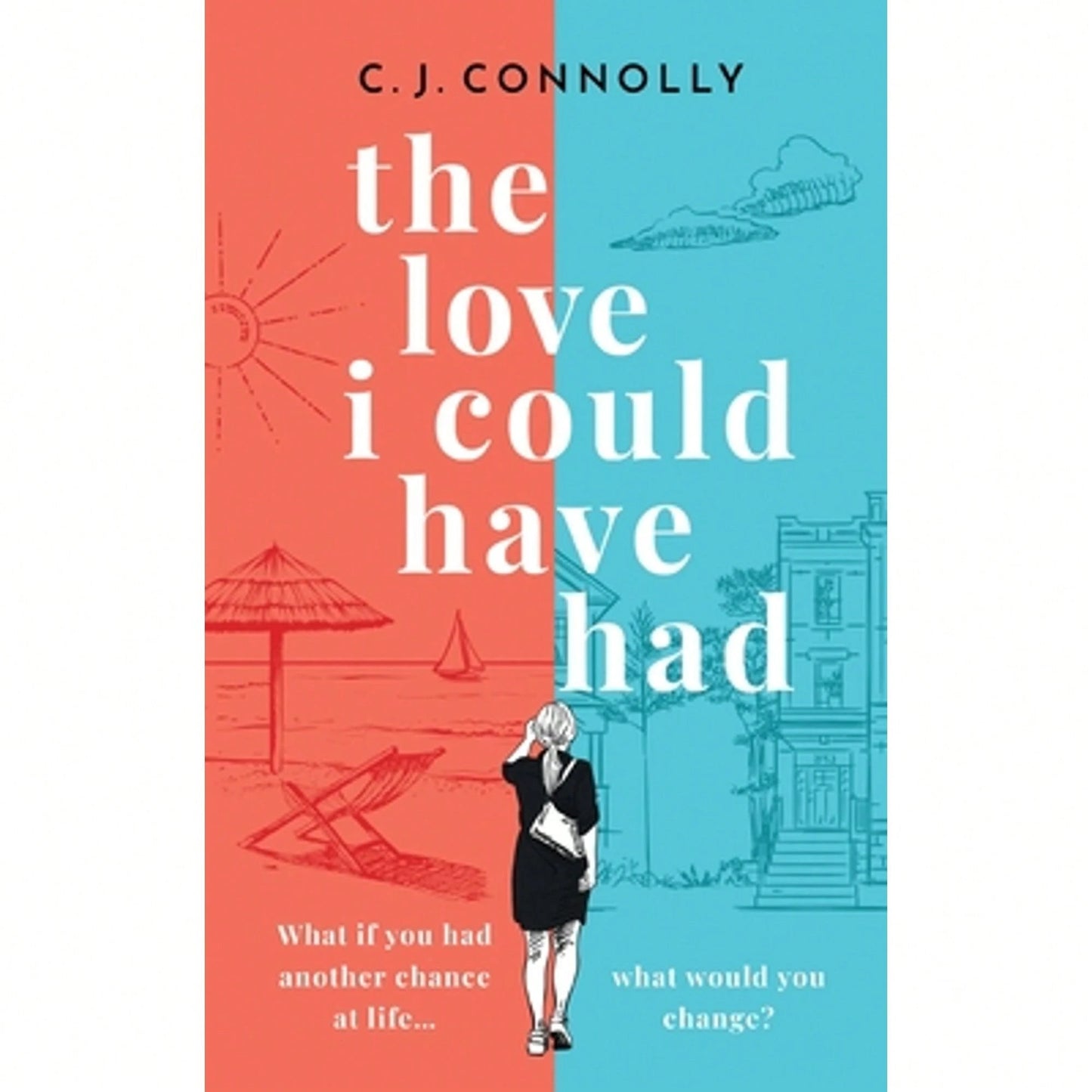 Pre-Owned THE LOVE I COULD HAVE HAD The Perfect Uplifting Story To Read This Summer Full Of Love, (Paperback) By C J Connolly