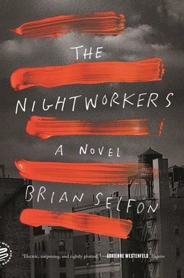 Pre-Owned The Nightworkers (Paperback) By Brian Selfon