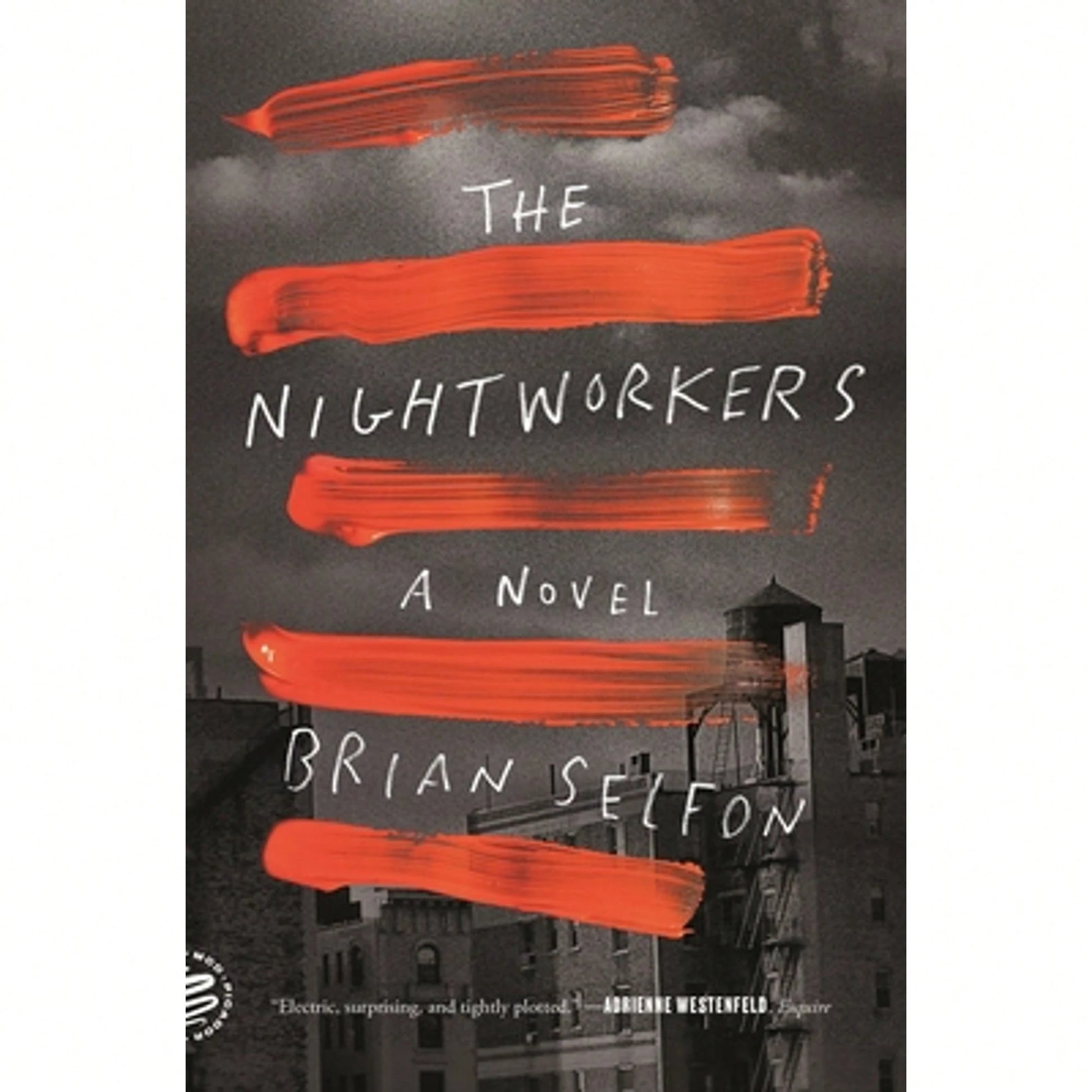 Pre-Owned The Nightworkers (Paperback) By Brian Selfon