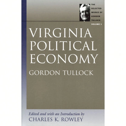 Pre-Owned Virginia Political Economy (Paperback) By Professor Gordon Tullock, Charles K Rowley