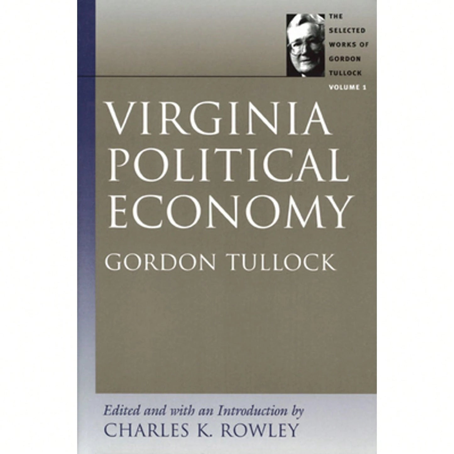 Pre-Owned Virginia Political Economy (Paperback) By Professor Gordon Tullock, Charles K Rowley