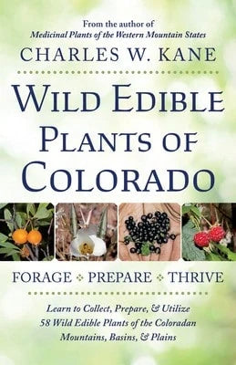 Pre-Owned Wild Edible Plants Of Colorado (Paperback) By Charles W Kane