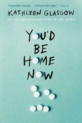 Pre-Owned You'd Be Home Now (Paperback) By Kathleen Glasgow
