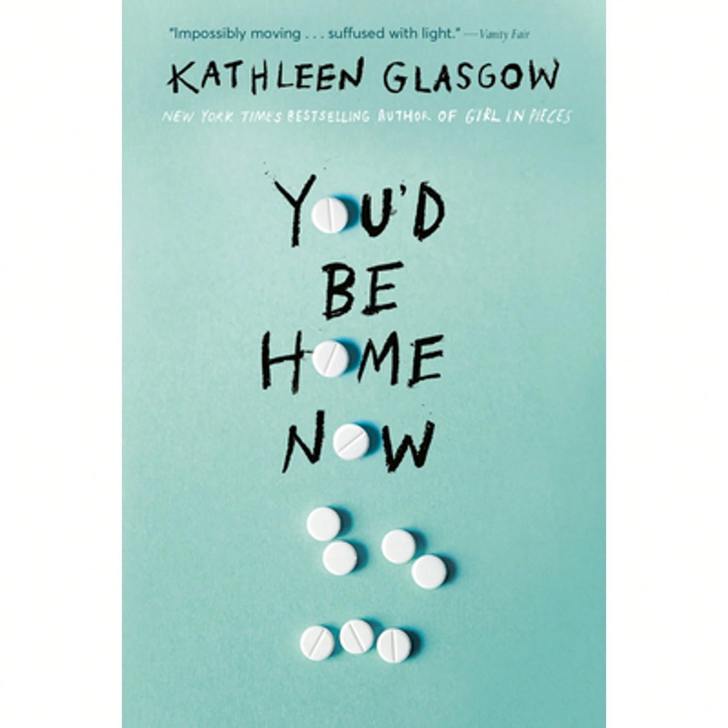 Pre-Owned You'd Be Home Now (Paperback) By Kathleen Glasgow